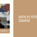 Antalya Yetişkin Terapisi
