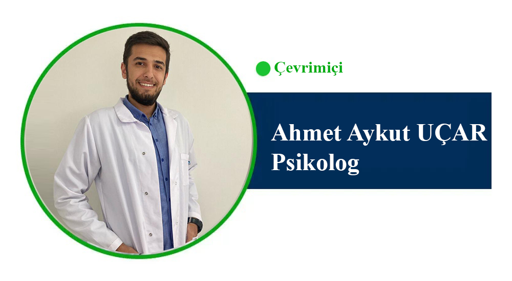Ahmet Aykut UÇAR Psikolog